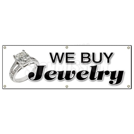 Signmission WE BUY JEWELRY BANNER SIGN gold appraisals watches precious stones rings B-72 We Buy Jewelry